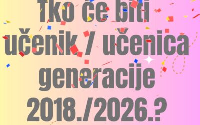 Tko će biti učenik/učenica generacije?